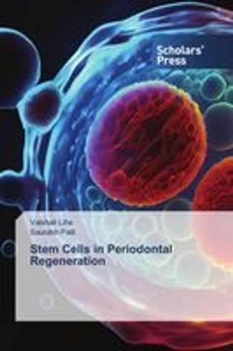 Stem Cells in Periodontal Regeneration | Lihe, Vaishali - 교보문고