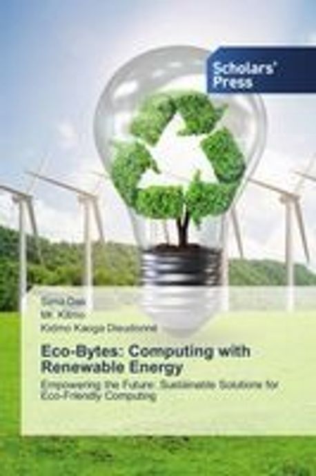 Eco-Bytes: Computing with Renewable Energy | Das, Sima - 교보문고