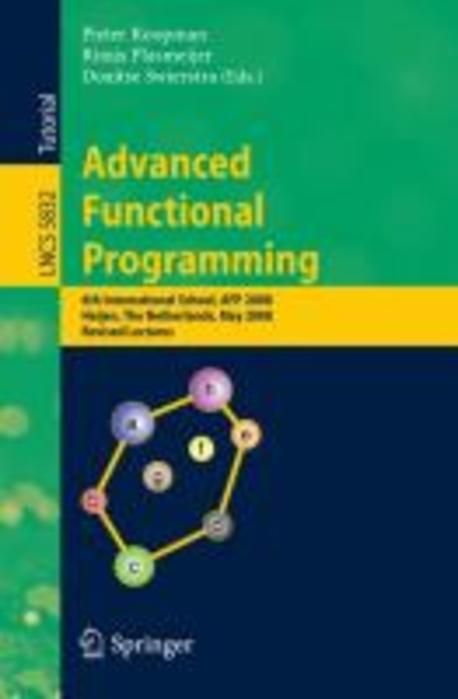 Advanced Functional Programming : 6th International School, AFP 2008 ...