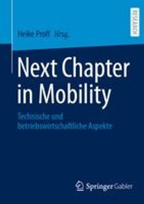 Next Chapter in Mobility | Proff, Heike - 교보문고