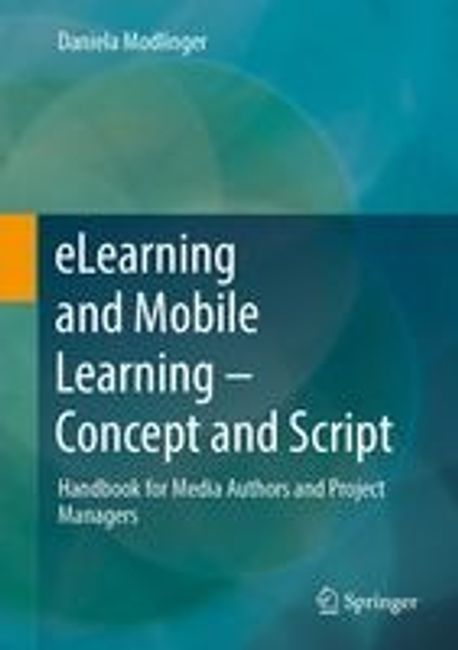 Elearning and Mobile Learning - Concept and Script | Modlinger, Daniela ...