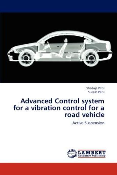 Advanced Control system for a vibration control for a road vehicle ...