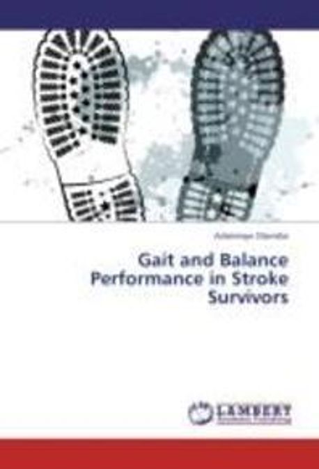 Gait and Balance Performance in Stroke Survivors | LAP LAMBERT Academic ...