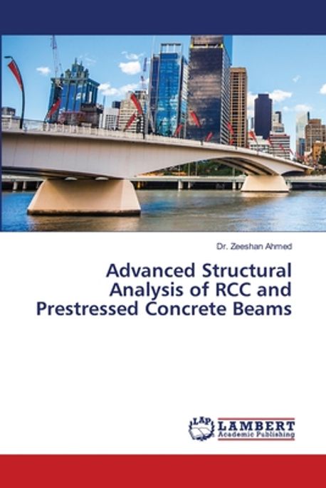 Advanced Structural Analysis of RCC and Prestressed Concrete Beams ...