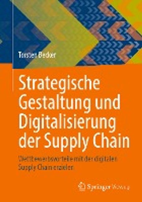 Strategische Gestaltung Und Digitalisierung Der Supply Chain | Becker ...