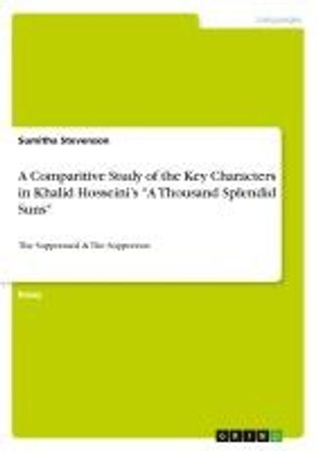 A Comparitive Study of the Key Characters in Khalid Hosseini's A ...