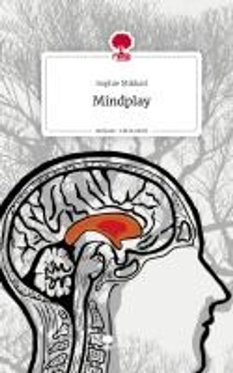 Mindplay. Life is a Story - story.one | Mikhail, Sophie - 교보문고