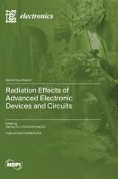 Radiation Effects of Advanced Electronic Devices and Circuits | Chi ...