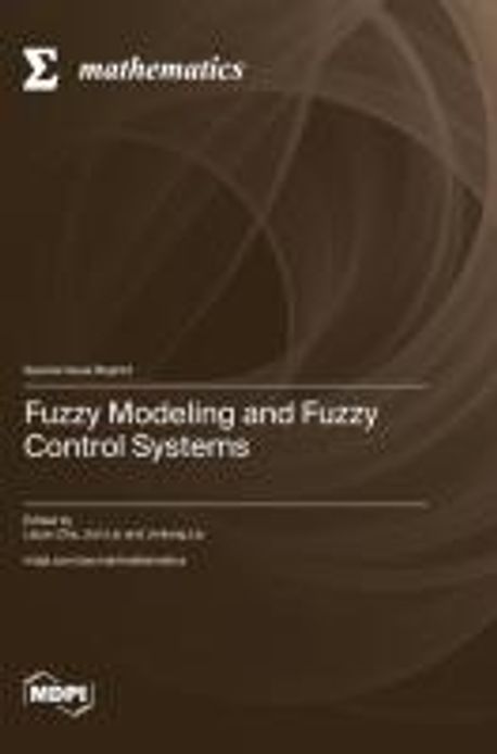 Fuzzy Modeling and Fuzzy Control Systems | - 교보문고