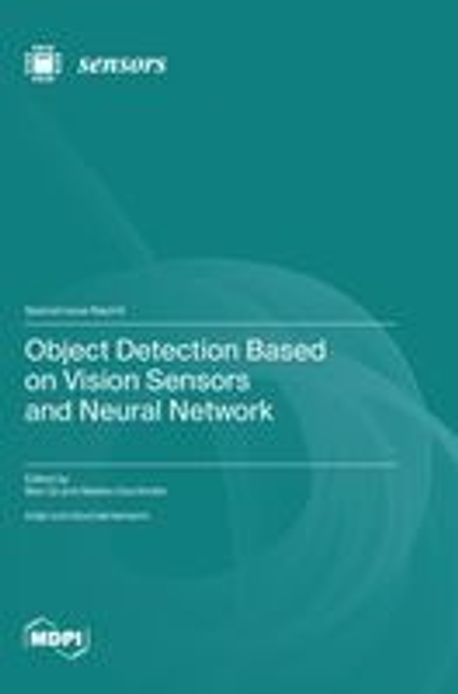 Object Detection Based on Vision Sensors and Neural Network | - 교보문고
