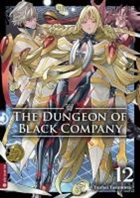 The Dungeon of Black Company 12 | Yasumura, Youhei - 교보문고 - The Dungeon Of Black Company Episode 4