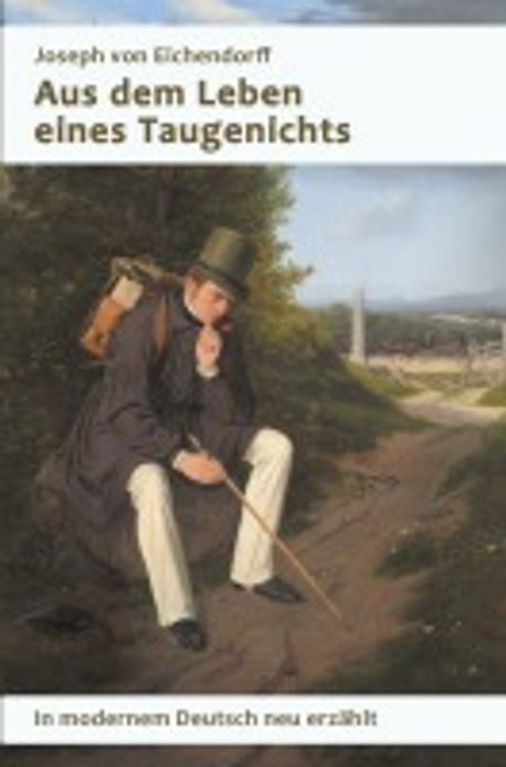 Aus dem Leben eines Taugenichts | Eichendorff, Joseph Von - 교보문고