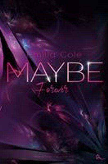 Maybe Forever | Cole, Emilia - 교보문고