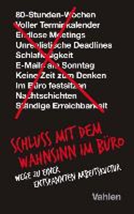 It Doesn't Have to Be Crazy at Work - Arbeit muss nicht verrueckt machen