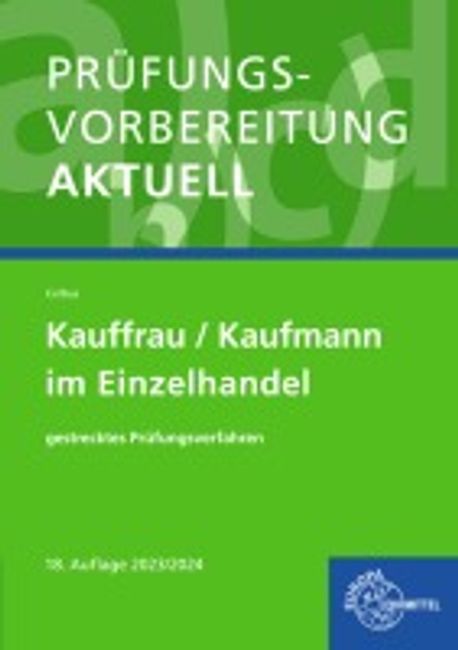 Pruefungsvorbereitung aktuell - Kauffrau/Kaufmann im Einzelhandel ...