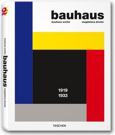 Bauhaus 1919-1933 (Taschen 25) | Archiv, Bauhaus - 교보문고