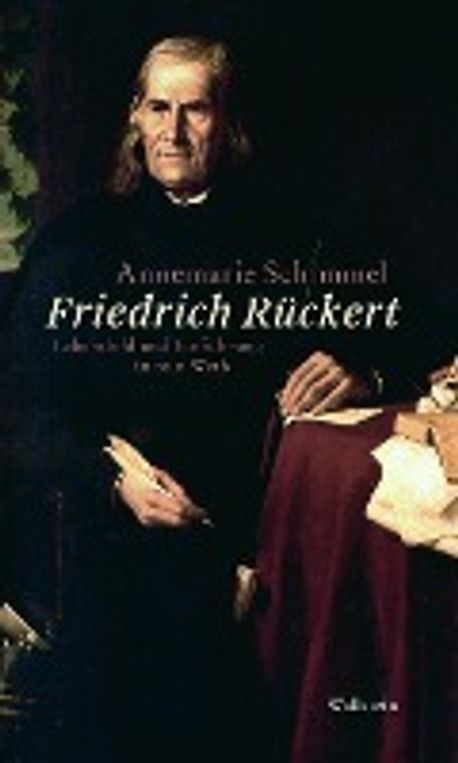 Friedrich Rueckert | Schimmel, Annemarie - 교보문고