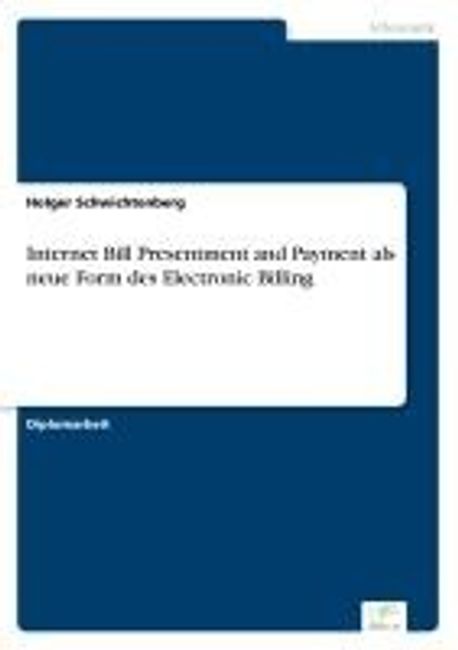Internet Bill Presentment and Payment als neue Form des Electronic Billing 대표 이미지