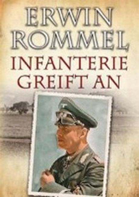 Infanterie greift an | Rommel, Erwin - 교보문고