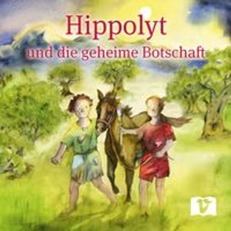 Hippolyt und die geheime Botschaft | Auhser, Ferdinand - 교보문고
