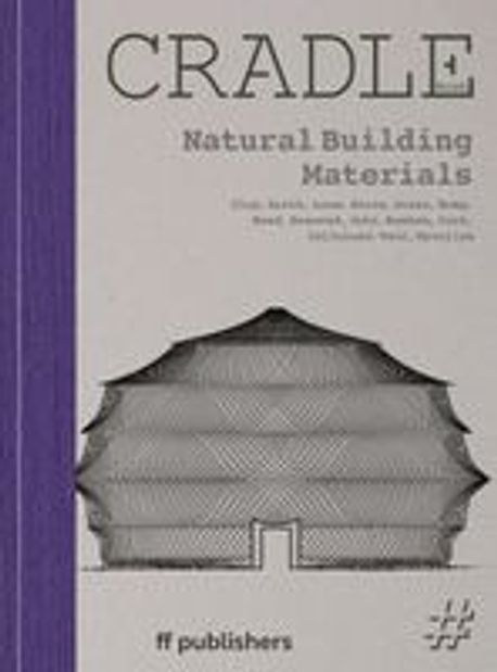 Cradle Book Natural Building Materials | Uffelen, Chris van - 교보문고