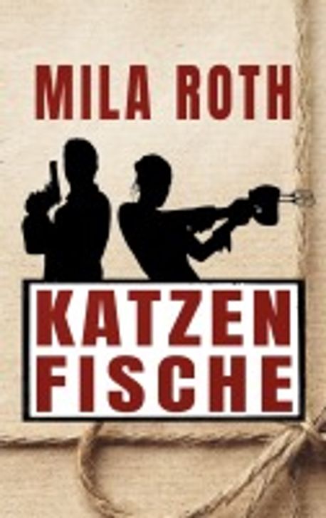 Mila Roth Katzenfische | Roth, Mila - 교보문고