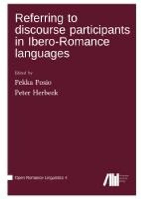 Referring to discourse participants in Ibero-Romance languages | Posio ...