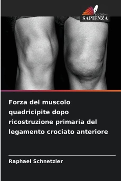 Forza del muscolo quadricipite dopo ricostruzione primaria del ...