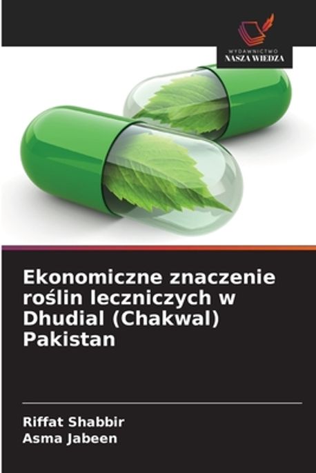 Ekonomiczne znaczenie roślin leczniczych w Dhudial (Chakwal) Pakistan ...