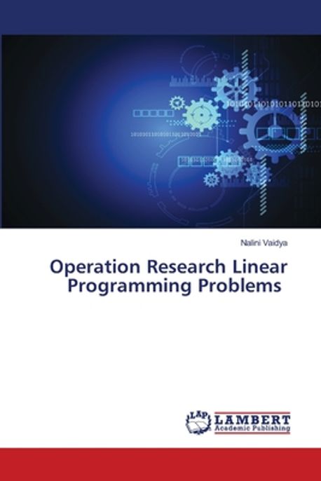 Operation Research Linear Programming Problems | Vaidya, Nalini - 교보문고