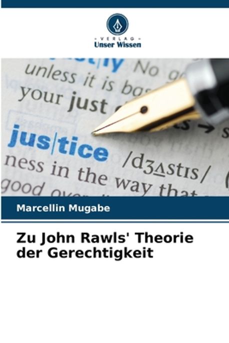 John Rawls Theorie Der Gerechtigkeit Pdf Zu John Rawls' Theorie der Gerechtigkeit | Mugabe, Marcellin - 교보문고