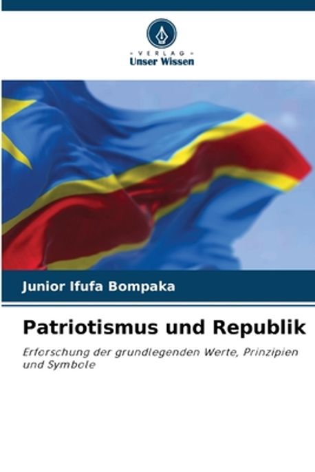 Patriotismus und Republik | Ifufa Bompaka, Junior - 교보문고