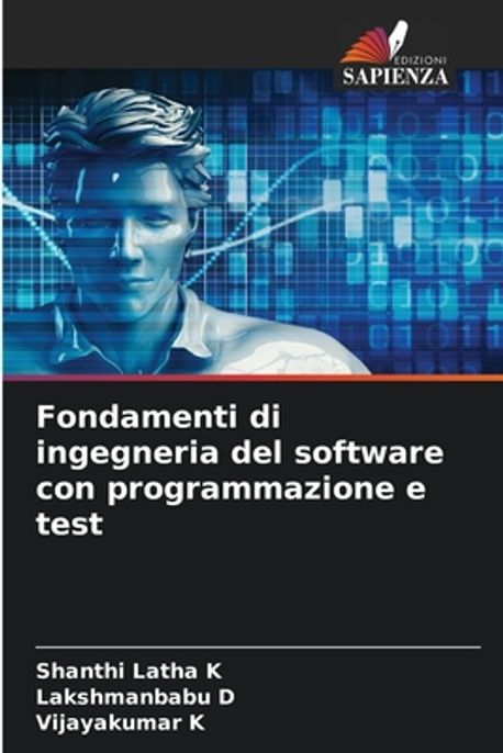 Fondamenti di ingegneria del software con programmazione e test | K ...