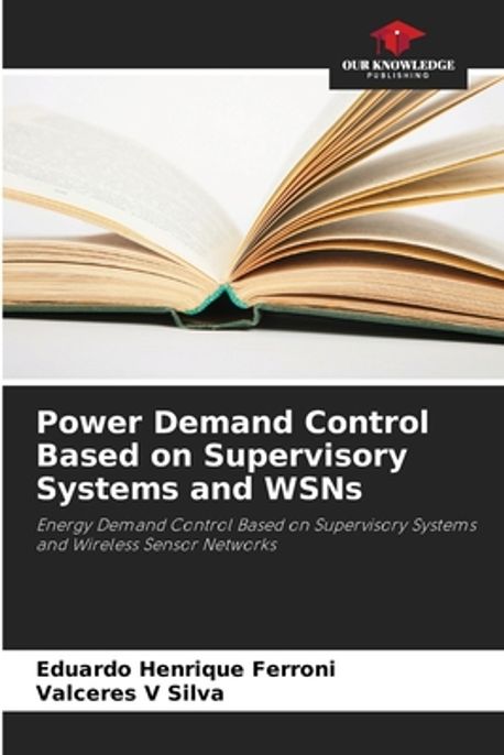 Power Demand Control Based on Supervisory Systems and WSNs | Ferroni ...