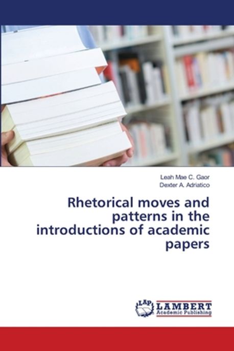Block Pattern Rhetorical Rhetorical moves and patterns in the introductions of academic papers ...