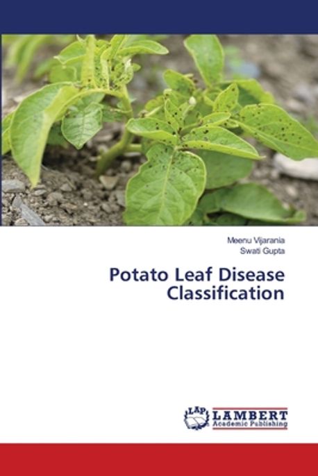 Potato Leaf Disease Classification | Vijarania, Meenu - 교보문고