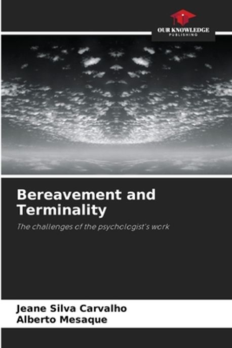 Bereavement and Terminality | Silva Carvalho, Jeane - 교보문고