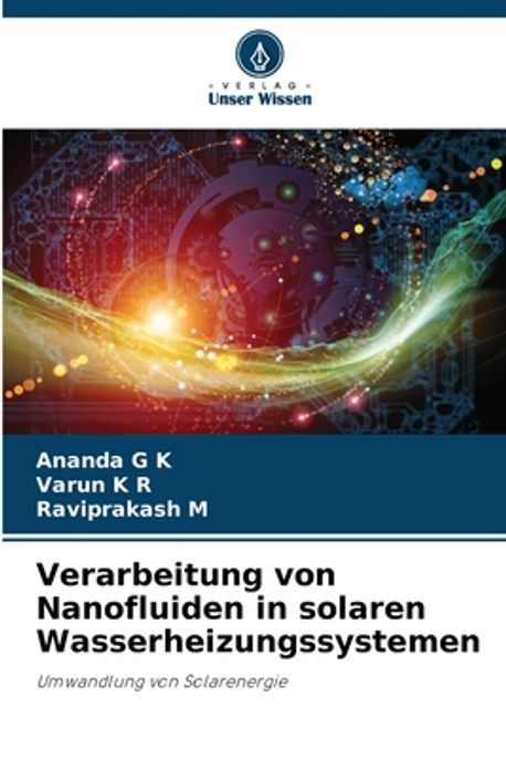 Verarbeitung von Nanofluiden in solaren Wasserheizungssystemen | K ...