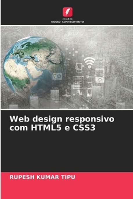 Web design responsivo com HTML5 e CSS3 | Kumar Tipu, Rupesh - 교보문고