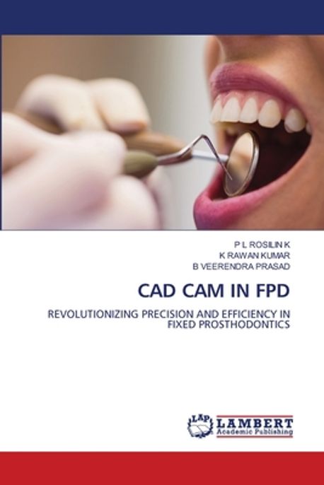 CAD CAM in Fpd | K, P. L. Rosilin - 교보문고
