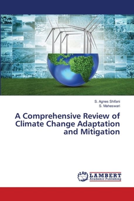 A Comprehensive Review of Climate Change Adaptation and Mitigation ...