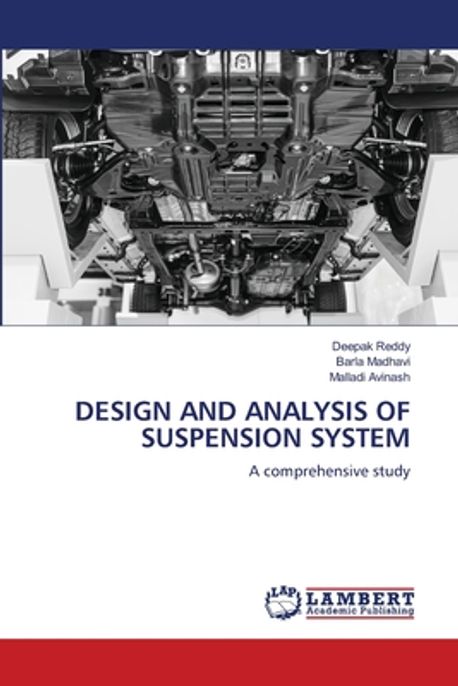 Design and Analysis of Suspension System | Reddy, Deepak - 교보문고