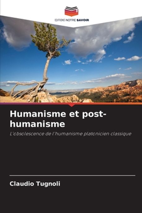 Humanisem Humanisme et post-humanisme | Tugnoli, Claudio - 교보문고