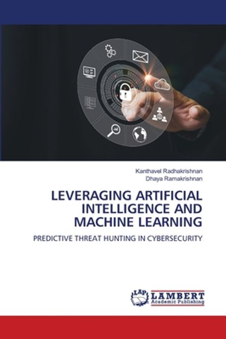 Leveraging Artificial Intelligence and Machine Learning | Radhakrishnan ...