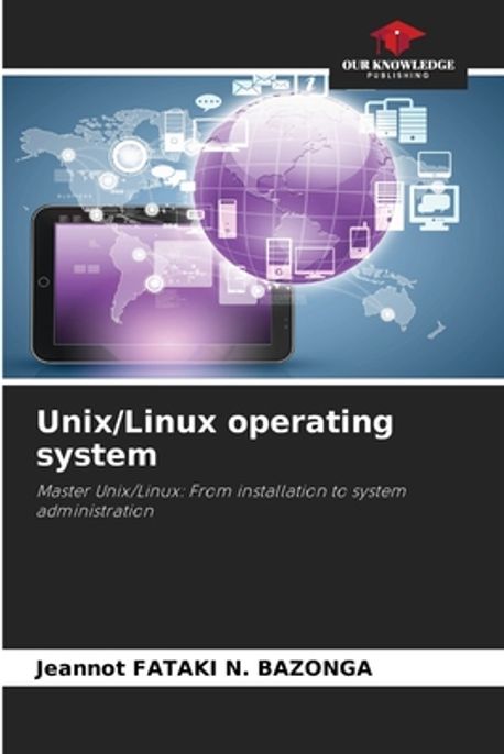 Unix/Linux operating system | Fataki N. Bazonga, Jeannot - 교보문고