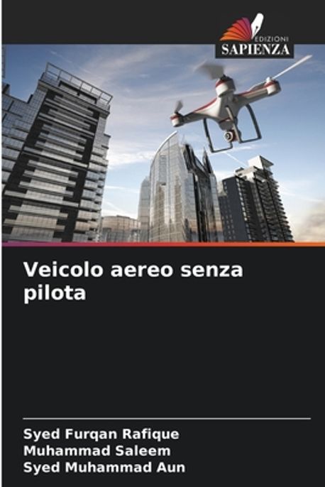 Syed Rafique Veicolo aereo senza pilota | Furqan Rafique, Syed - 교보문고