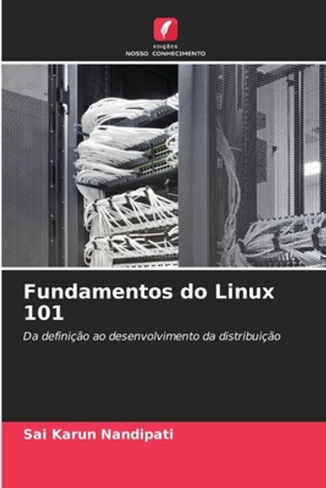 Fundamentos do Linux 101 | Nandipati, Sai Karun - 교보문고