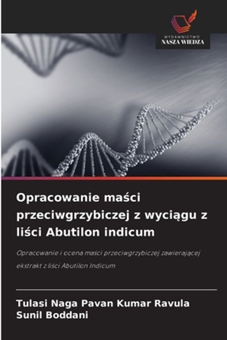 Opracowanie maści przeciwgrzybiczej z wyciągu z liści Abutilon indicum ...