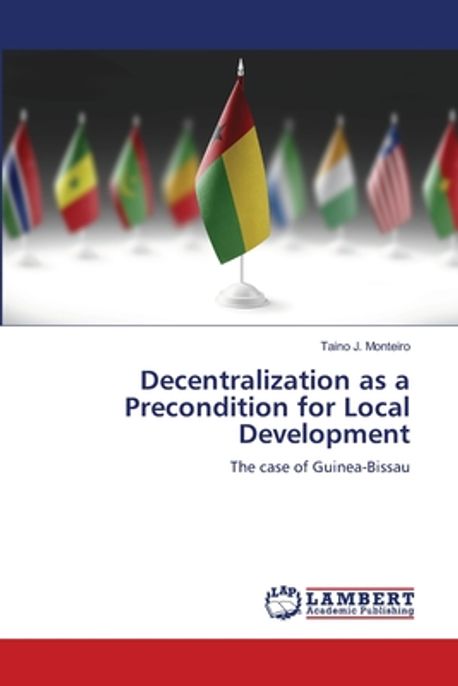 Decentralization as a Precondition for Local Development | Monteiro ...