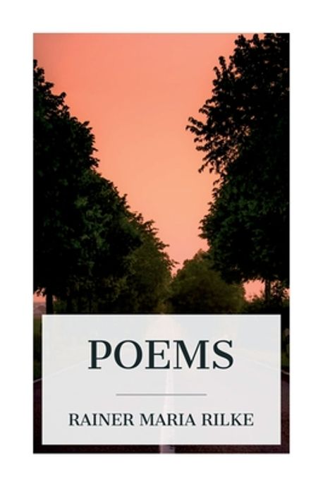 Poems | Rilke, Rainer Maria - 교보문고